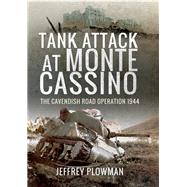 Tank Attack at Monte Cassino 9781526764904