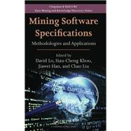 Mining Software Specifications: Methodologies and Applications