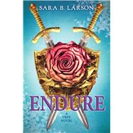 Endure (Defy, Book 3) 9780545644907