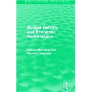 Budget Deficits and Economic Performance (Routledge Revivals) 9781138884908