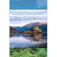 Notes Compared With Charles