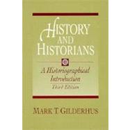 History and Historians : A Historiographical Introduction