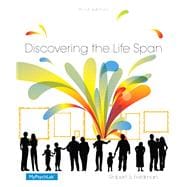 Discovering the Life Span Plus NEW MyPsychLab with Pearson eText -- Access Card Package 9780133814910