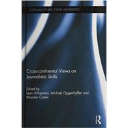 Cross-continental Views on Journalistic Skills 9780415734912