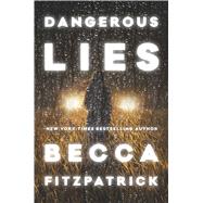 Dangerous Lies 9781481424912