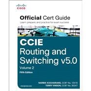 CCIE Routing and Switching v5.0 Official Cert Guide, Volume 2 9781587144912