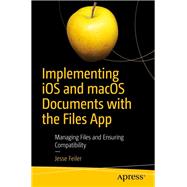 Implementing Ios and Macos Documents With the Files App 9781484244913