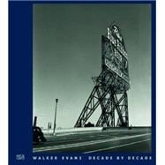 Walker Evans : Decade by Decade 9783775724913