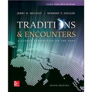 Traditions & Encounters Volume 2 from 1500 to the Present 9780077504915