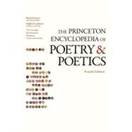The Princeton Encyclopedia of Poetry and Poetics 9780691154916