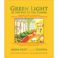 Green Light at the End of the Tunnel 9780966234916