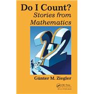Do I Count?: Stories from Mathematics 9781466564916