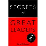 Secrets of Great Leaders 9781473614918