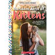 Random Acts of Kittens 9781338574920