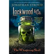 Lockwood & Co., Book 2 The Whispering Skull 9781423164920