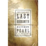 The Last Bookaneer A Novel 9781594204920