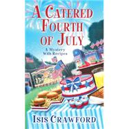 A Catered Fourth of July 9780758274922