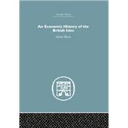 An Economic History of the British Isles 9781138864924
