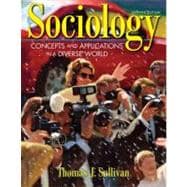 Sociology: Concepts And Applications in a Diverse World 9780205484928
