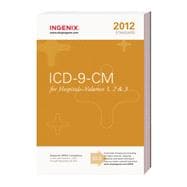 ICD-9-CM 2012 Standard for Hospitals: Codes Valid October 1, 2011 Through September 30, 2012 9781601514929