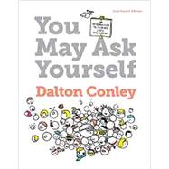 You May Ask Yourself: An Introduction to Thinking Like a Sociologist 9780393614930