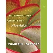 Introductory Chemistry: A Foundation, 7th Edition 9781133374930