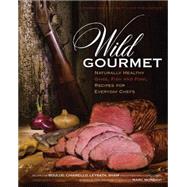 Wild Gourmet 9780940864931