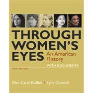 Through Women's Eyes An American History with Documents 9781319104931