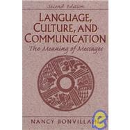 Language, Culture and Communication : The Meaning of Messages