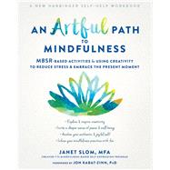 An Artful Path to Mindfulness 9781684034932