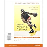 Human Anatomy & Physiology, Books a la Carte Plus MasteringA&P with eText -- Access Card Package 9780133994933