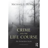 Crime and the Life Course 9780415994934