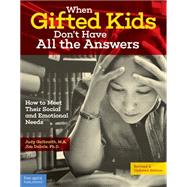 When Gifted Kids Don't Have All the Answers 9781575424934