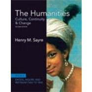 The Humanities Culture, Continuity and Change, Book 4: 1600 to 1800 Plus NEW MyArtsLab with eText -- Access Card Package 9780205244935