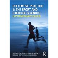 Reflective Practice in the Sport and Exercise Sciences: Contemporary Issues 9780415814935