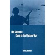 Columbia Guide to the Vietnam War