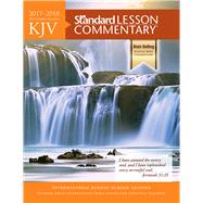 KJV Standard Lesson Commentary® 2017-2018 9780781414937