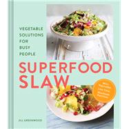 Superfood Slaw 9781452184937