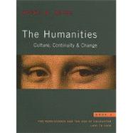 Humanities The: Culture, Continuity, and Change, Book 3 Reprint 9780205694938