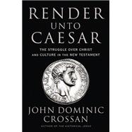 Render Unto Caesar