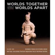 Worlds Together, Worlds Apart: A History of the World: Beginnings Through the Fifteenth Century (Third Edition) (Vol. 1) 9780393934939