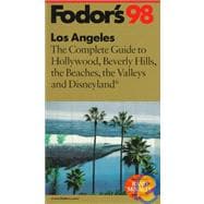 Angeles, '98 : The Complete Guide to Hollywood, Beverly Hills, the Beaches, the Valleys and Disneyland