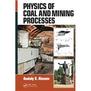 Physics of Coal and Mining Processes