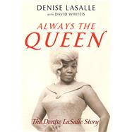 Always the Queen 9780252084942