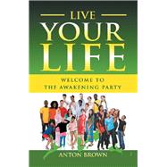 Live Your Life 9781796044942
