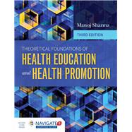 Theoretical Foundations of Health Education and Health Promotion 9781284104943