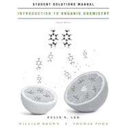 Introduction to Organic Chemistry, Student Solutions Manual, 4th Edition 9780470554944