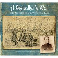 A Signaller's War 9780750964944