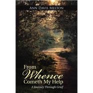 From Whence Cometh My Help