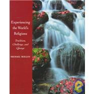 Experiencing the World's Religions: Tradition, Challenge, and Change